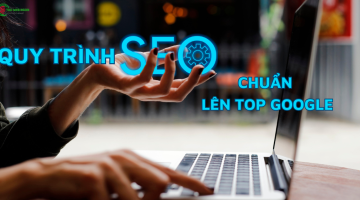 Quy trình seo website chuẩn lên top google
