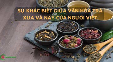 văn hóa uống trà xưa và nay