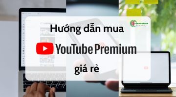 huong-dan-mua-youtube-premium-gia-re