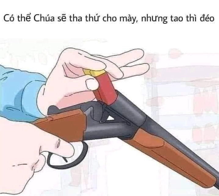 Ảnh meme Chúa tể với câu nói quyền lực tuyệt đối Chúa tha thứ cho mày nhưng tao thì đéo